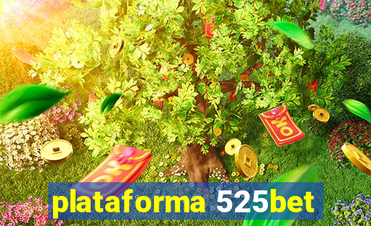 plataforma 525bet